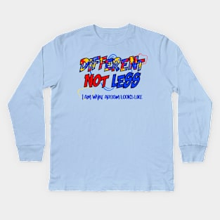 Different Not Less Kids Long Sleeve T-Shirt